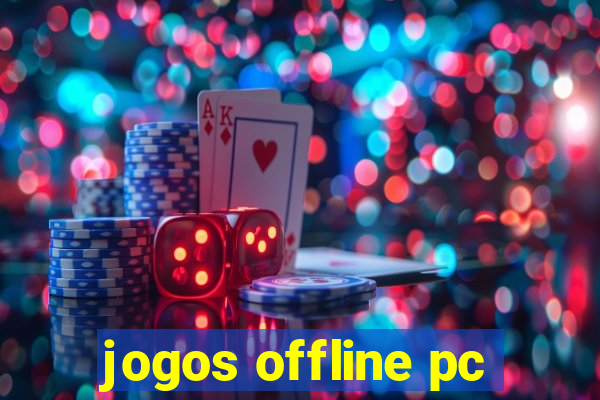 jogos offline pc